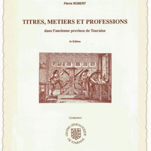 B2 Titres, métiers et professions dans l'ancienne province de Tours