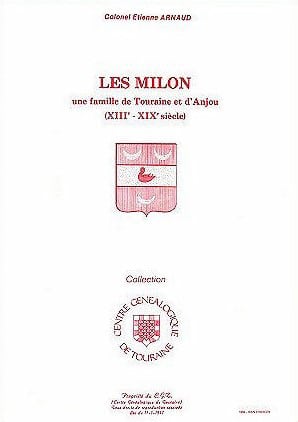C17 Les MILON, une famille de Touraine et d'Anjou