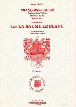 C21 Françoise Louise, duchesse de la Vallière et sa famille, les La Baume Le Blanc