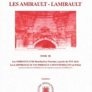 C3c Les AMIRAULT à l'Ile-Bouchard, XVIème siècle