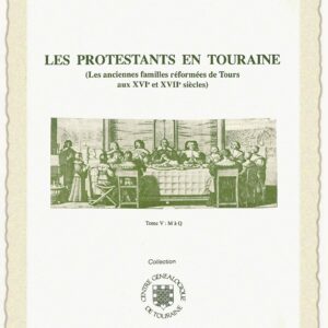 C33e Les protestants en Touraine Tome V