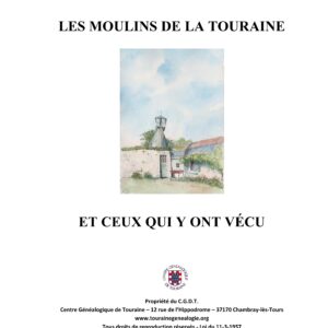 C65 Les moulins de la Touraine et ceux qui y ont vécu